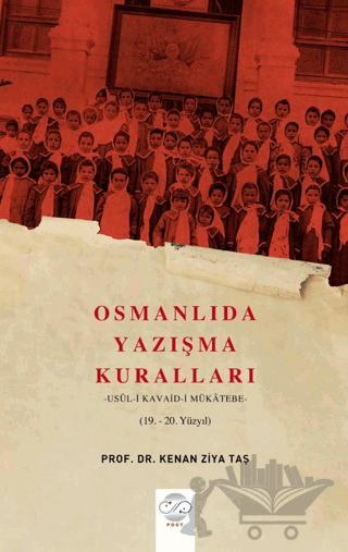 Osmanlıda Yazışma Kuralları - Usul-i Kavaid-i Mükatebe (19.-20. Yüzyıl)