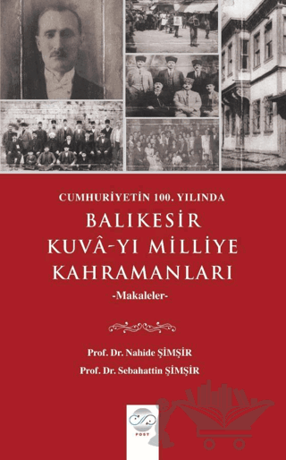 Cumhuriyetin 100. Yılında Balıkesir Kuva-yı Milliye Kahramanları Makaleler