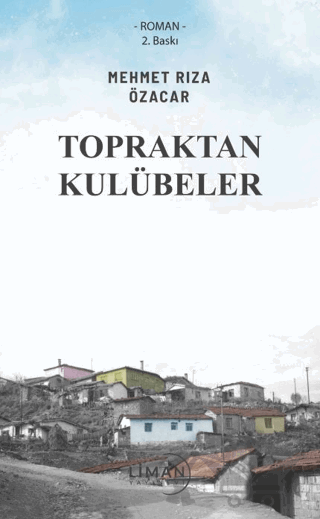 Topraktan Kulübeler