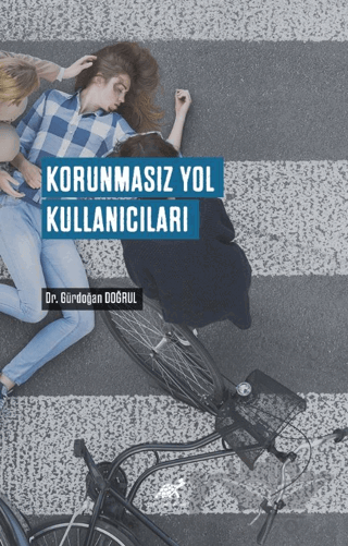 Korunmasız Yol Kullanıcıları