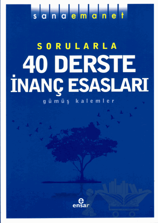 Sorularla 40 Derste İnanç Esasları
