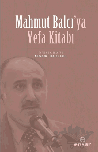 Mahmut Balcı’ya Vefa Kitabı