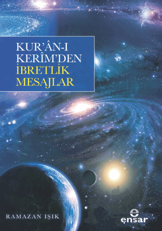 Kur’an-ı Kerim’den İbretlik Mesajlar