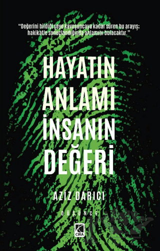 Hayatın Anlamı İnsanın Değeri