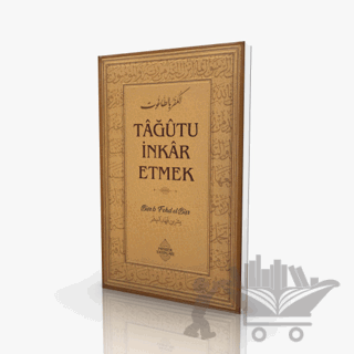 Tağutu İnkar Etmek