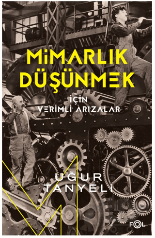 Mimarlık Düşünmek için Verimli Arızalar