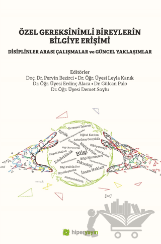 Özel Gereksinimli Bireylerin Bilgiye Erişimi