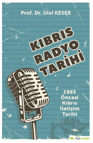 Kıbrıs Radyo Tarihi 1963 Öncesi Kıbrıs İletişim Tarihi