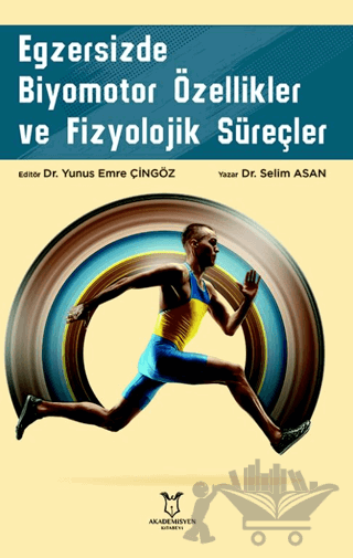 Egzersizde Biyomotor Özellikler ve Fizyolojik Süreçler
