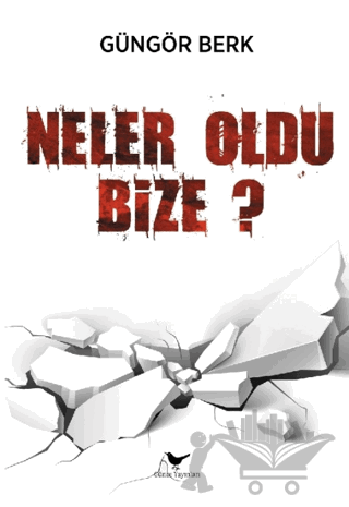 Neler Oldu Bize