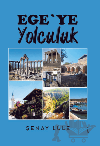 Ege’ye Yolculuk