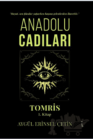 Anadolu Cadıları Tomris 1. Kitap