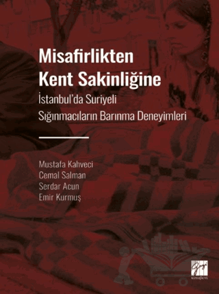 Misafirlikten Kent Sakinliğine