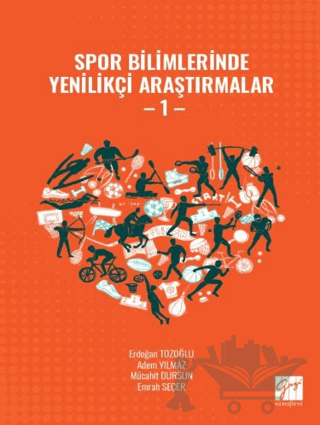Spor Bilimlerinde Yenilikçi Araştırmalar - 1