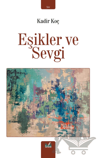 Eşikler ve Sevgi