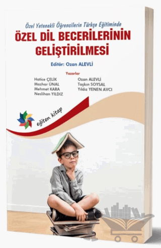 Özel Yetenekli Öğrencilerin Türkçe Eğitiminde Özel Dil Becerilerinin Geliştirilmesi