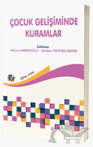 Çocuk Gelişiminde Kuramlar