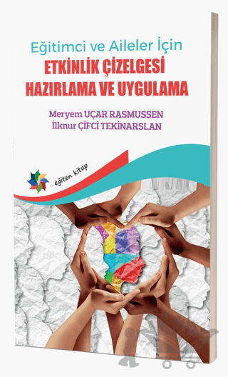 Eğitimci ve Aileler İçin Etkinlik Çizelgesi Hazırlama Ve Uygulama