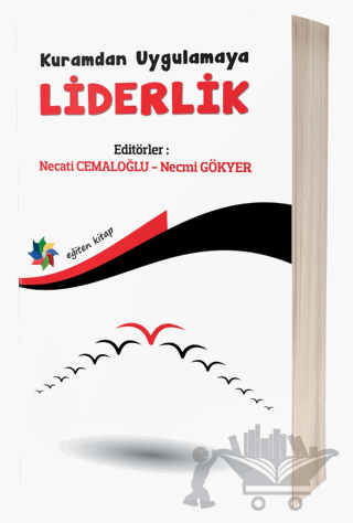 Kuramdan Uygulamaya Liderlik