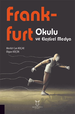 Frankfurt Okulu ve Eleştirel Medya
