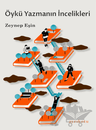 Öykü Yazmanın İncelikleri