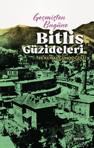 Geçmişten Bugüne Bitlis Güzideleri