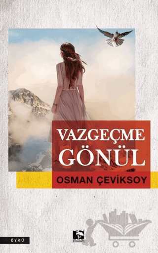 Vazgeçme Gönül