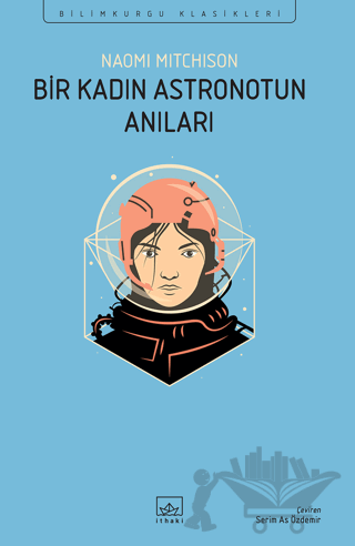 Bir Kadın Astronotun Anıları