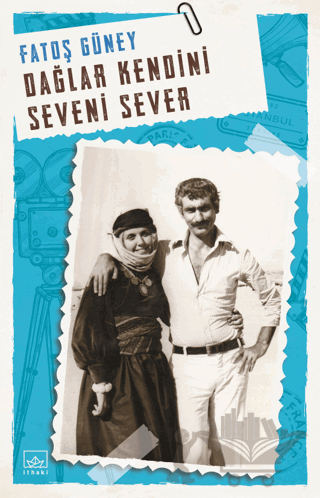 Dağlar Kendini Seveni Sever