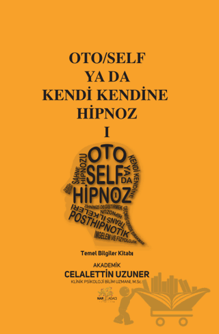 Oto/Self ya da Kendi Kendine Hipnoz I