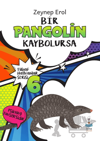 Tuhaf Hayvanlar Serisi 6 - Bir Pangolin Kaybolursa