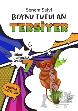 Tuhaf Hayvanlar Serisi 7 - Boynu Tutulan Tersiyer
