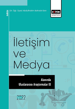İletişim ve Medya Alanında Uluslararası Araştırmalar IX