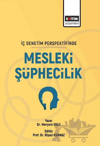 İç Denetim Persfektifinde Mesleki Şüphecilik