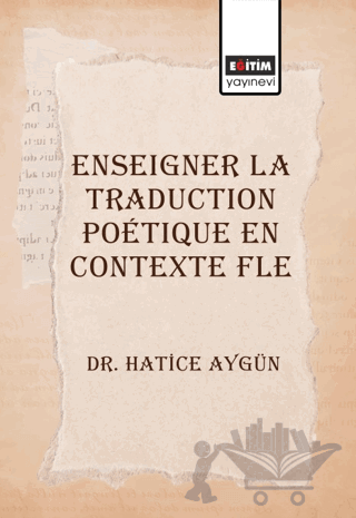 Enseigner La Traduction Poetique En Contexte Fle