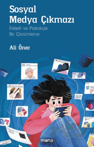 Sosyal Medya Çıkmazı