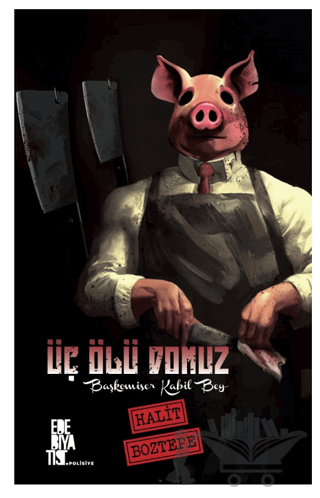 Üç Ölü Domuz