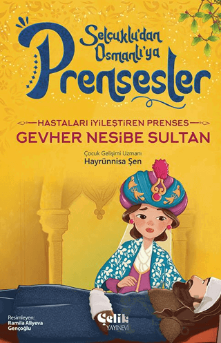 Hastaları İyileştiren Prenses - Gevher Nesibe Sultan