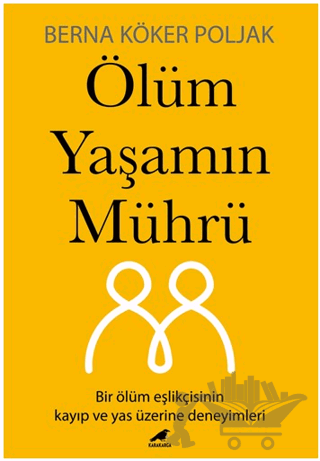 Ölüm Yaşamın Mührü