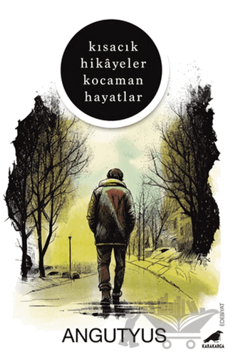 Kısacık Hikayeler Kocaman Hayatlar