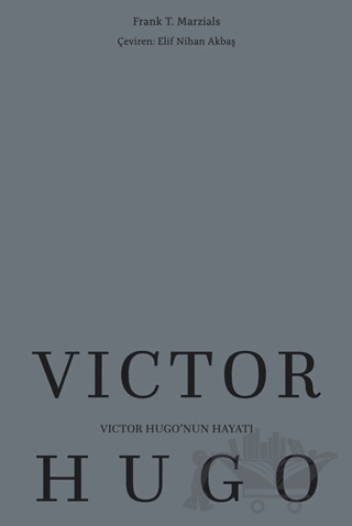 Victor Hugo’nun Hayatı