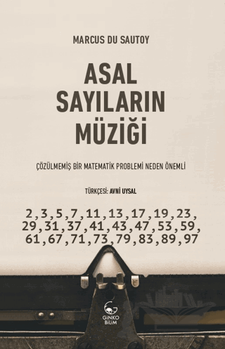 Asal Sayıların Müziği - Çözülmemiş Bir Matematik Problemi Neden Önemli