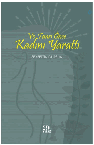 Ve Tanrı Önce Kadını Yarattı