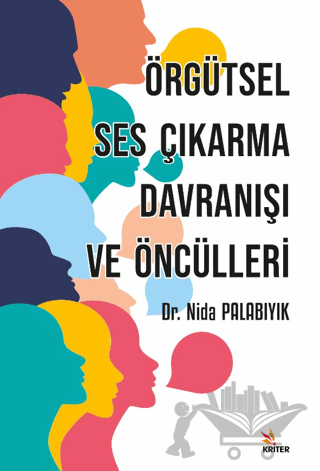 Örgütsel Ses Çıkarma Davranışı ve Öncülleri