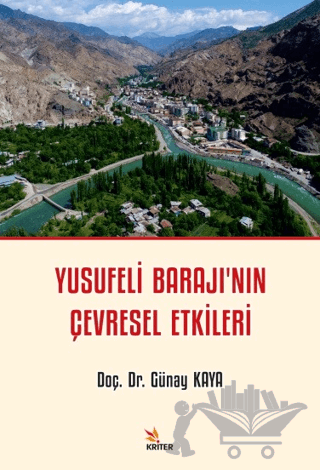 Yusufeli Barajı’nın Çevresel Etkileri