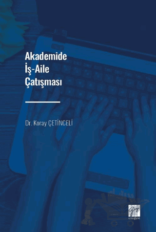 Akademide İş-Aile Çatışması