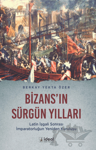 Bizans'ın Sürgün Yılları