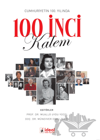 Cumhuriyetin 100. Yılında 100 İnci Kalem