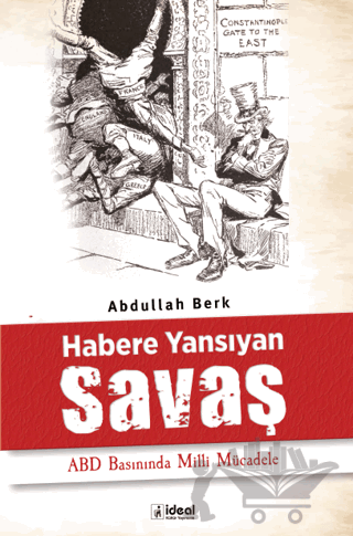 Habere Yansıyan Savaş - ABD Basınında Milli Mücadele