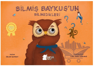 Bilmiş Baykuş’un Bilmedikleri